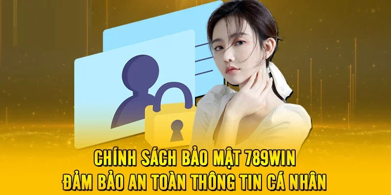 chinh-sach-bao-mat-789win-bao-mat-du-lieu