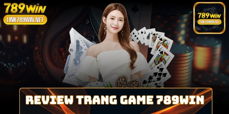 review-trang-game-789win