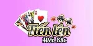 tien-len-mien-bac-la-gi